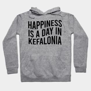 Happiness is a day in Kefalonia Hoodie